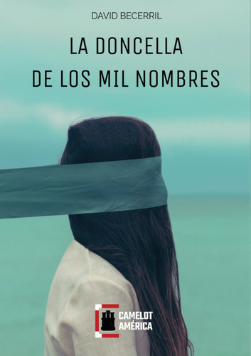 La Doncella De Los Mil Nombres - David Becerril Flores