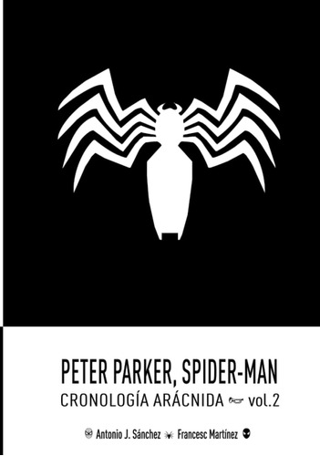 Libro: Peter Parker, Spider-man: Cronología Arácnida (vol.2)