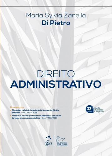 Direito Administrativo - Di Pietro - Forense 32 Ed, De Maria Sylvia Zanella Di Pietro. Editora Companhia Editora Forense, Capa Mole, Edição 32 Em Português
