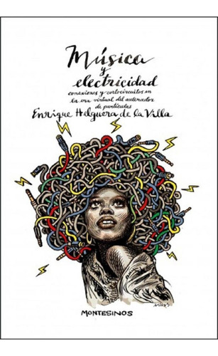 Musica Y Electricidad, De Enrique Helguera De La Villa. Editorial Montesinos Editor, Edición 1 En Español, 2018