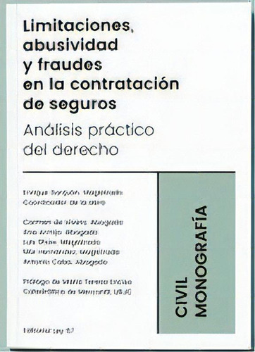 Limitaciones Abusividad Y Fraudes Contratacion De Seguros, De Sanjuan,enrique. Editorial Ley 57, Tapa Blanda En Español