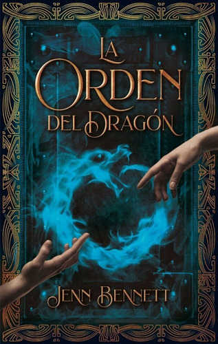 La Orden Del Dragon - Bennett Jenn (libro) - Nuevo