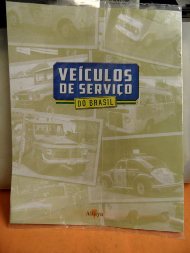 Revista Veículos De Serviço Fascículo Altaya Novo