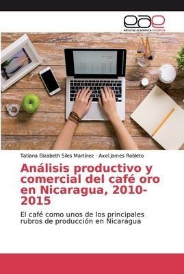 Libro Analisis Productivo Y Comercial Del Cafe Oro En Nic...