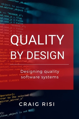 Libro Quality By Design: Designing Quality Software Syste...