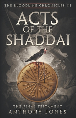 Libro Acts Of The Shaddai: The Final Testament - Jones, A...