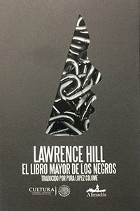 Libro Mayor De Los Negros, El - Hill Lawerence