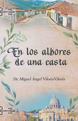 Libro: En Albores Una Casta (spanish Edition)