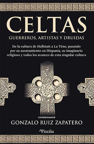 Celtas. Guerreros, Artistas Y Druidas 51tki
