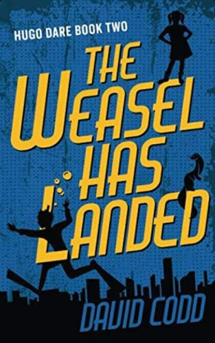 The Weasel Has Landed (hugo Dare), De Codd, David. Editorial Oem, Tapa Blanda En Inglés