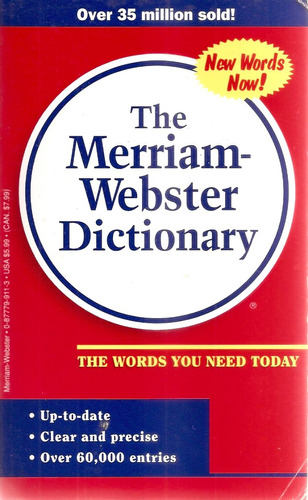 The Merriam-webster Dictionary