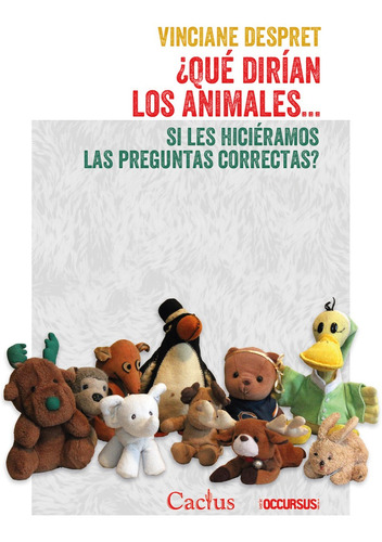 Que Dirian Los Animales - Vinciane Despret - Cactus - Libro 