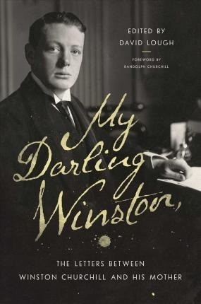 My Darling Winston - Randolph Churchill (hardback)&,,