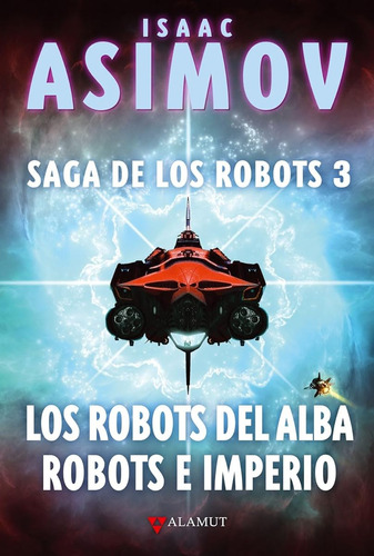 Los Robots Del Amanecer / Robots E Imperio (alamut Serie Fan