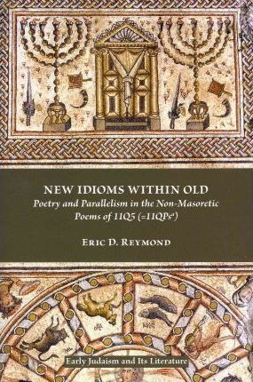 New Idioms Within Old - Eric D. Reymond (paperback)