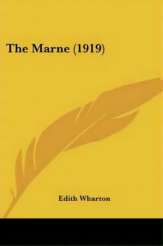 The Marne (1919), De Edith Wharton. Editorial Kessinger Publishing, Tapa Blanda En Inglés