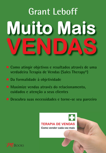 Muito Mais Vendas: Terapia de Vendas - Como vender cada vez mais, de Leboff, Grant. M.Books do Brasil Editora Ltda, capa mole em português, 2012
