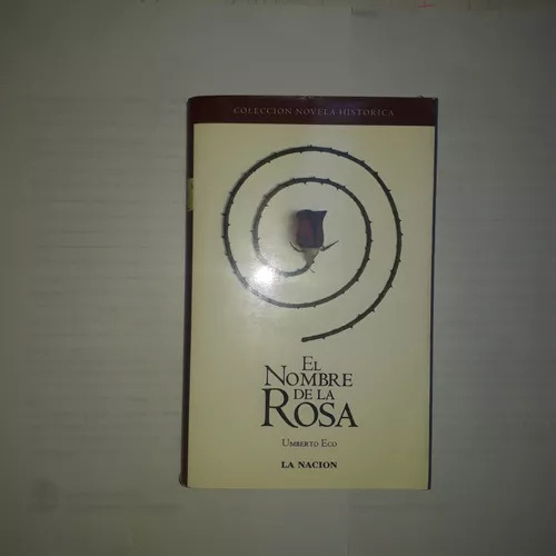 Umberto Eco: El Nombre De La Rosa