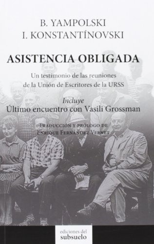 Asistencia Obligada - Yampolski, Konstantinovski, De Yampolski, Konstantinovski. Editorial Ediciones Del Subsuelo En Español