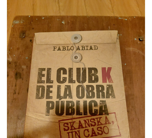 El Club K De La Obra Publica - Pablo Abiad