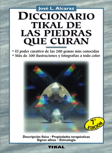 Libro: Diccionario Tikal De Las Piedras Que Curan (naturismo