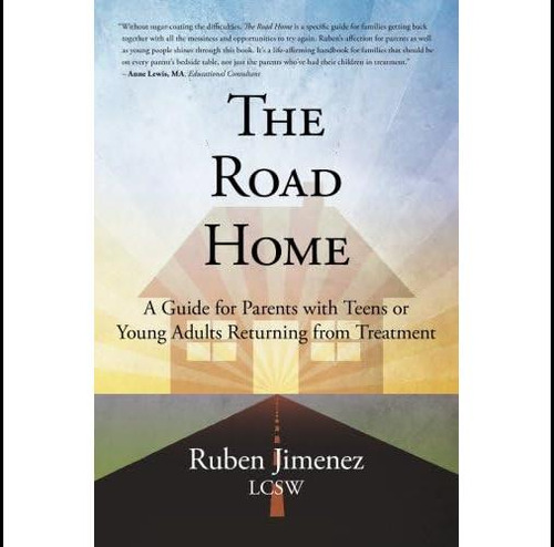 Livro: The Road Home: A Guide For Parents With Teens Or Young Adults Returning From Treatment