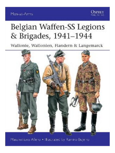 Belgian Waffen-ss Legions & Brigades, 19411944 - Mass. Eb19
