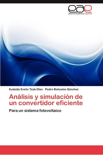 Libro: Análisis Y Simulación De Un Convertidor Eficiente: Pa