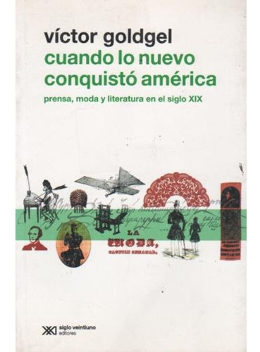 Libro Cuando Lo Nuevo Conquistó América Víctor Goldgel Xxi