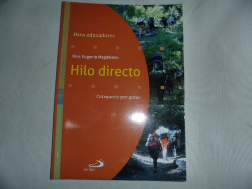 Libro Hilo Directo - Catequesis Por Goteo Eugenio Magdaleno