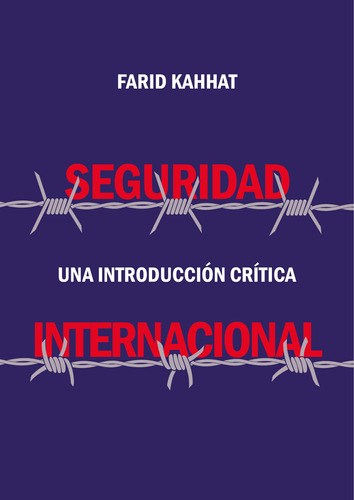 Seguridad Internacional. Una Introducción Crítica - Farid...