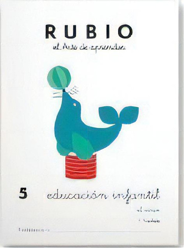 Educaciãâ³n Infantil 5. El Circo, De Varios Autores. Ediciones Técnicas Rubio - Editorial Rubio, Tapa Blanda En Español