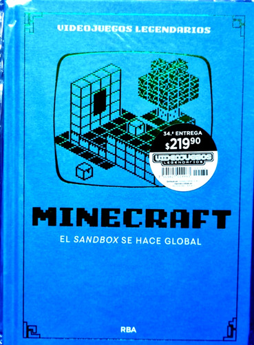 Minecraft: El Sandbox Se Hace Global, De Javier De Pascual. Videojuegos, Vol. 34. Editorial Rba, Tapa Dura, Edición De Lujo Ilustrado En Español, 2024