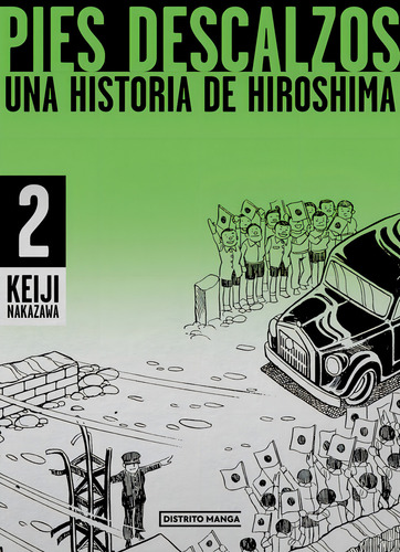 Pies Descalzos 2, De Keiji Nakazawa. Editorial Distrito Manga En Español