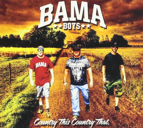 Cd: Bama Boys/país Esto, País Aquello