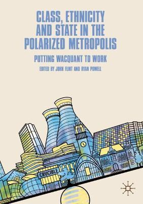 Libro Class, Ethnicity And State In The Polarized Metropo...