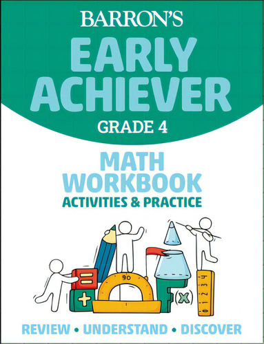 Barron's Early Achiever: Grade 4 Math Workbook Activities & Practice, De Barrons Educational Series. Editorial Barrons Education Series, Tapa Blanda En Inglés