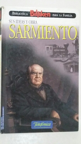 Sarmiento. Sus Ideas Y Obra. Por Varios. 