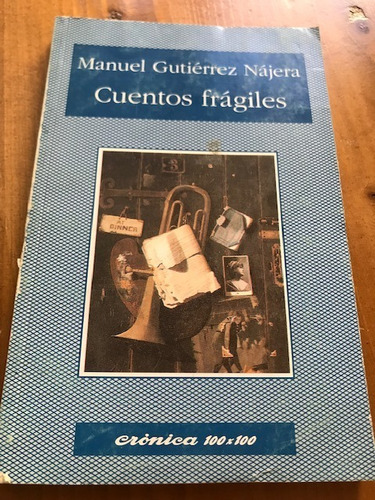 Cuentos Frágiles - Manuel Gutiérrez Nájera