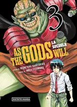 Comprar As The Gods Will. La Secuela #3, De Kaneshiro, Muneyuki. As The Gods Will, Vol. 3. Editorial Distrito Manga, Tapa Blanda, Edición 01 En Español, 2024