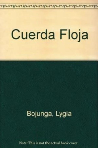 Libro - Cuerda Floja (torre De Papel Azul) - Bojunga Lygia 