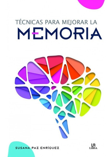  Técnicas Para Mejorar La Memoria 