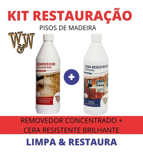 Kit Removedor + Cera Brilhante Para Pisos De Madeira 1 L W&w