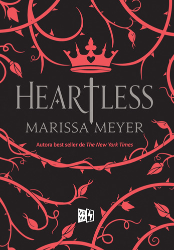 HEARTLESS, de Marissa Meyer. Editorial Vrya, tapa blanda en español, 2017