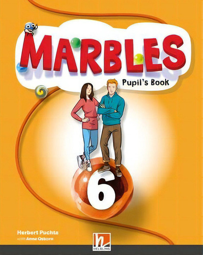 Marbles 6 - Pupil's Book + App + E-zone, De Puchta, Herbert. En Inglés, 2022