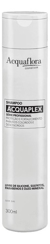 Acquaflora Série Profissional Acquaplex Shampoo 300ml