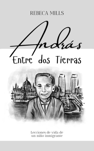 Libro: András Entre Dos Tierras (spanish Edition)