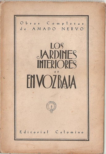 Los Jardines Interiores En Voz Baja - Nervo - Calomino