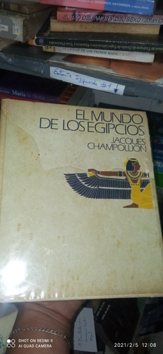 Libro El Mundo De Los Egipcios. Jacques Champollion