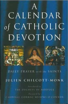 A Calendar Of Catholic Devotion - Julien Chilcott-monk (p...